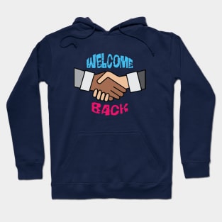 Welcome Back! Hoodie